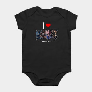 Thank you for the memories Donny Osmond 1963 – 2023, I Love Donny Osmond Baby Bodysuit